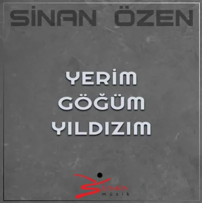 Sinan Özen - Yerim Göğüm Yıldızım