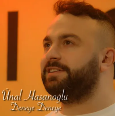 Ünal Hasanoğlu - Deneye Deneye