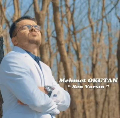 Mehmet Okutan - Sen Varsın