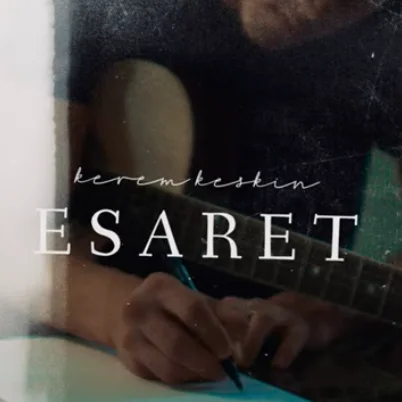 Kerem Keskin - Esaret