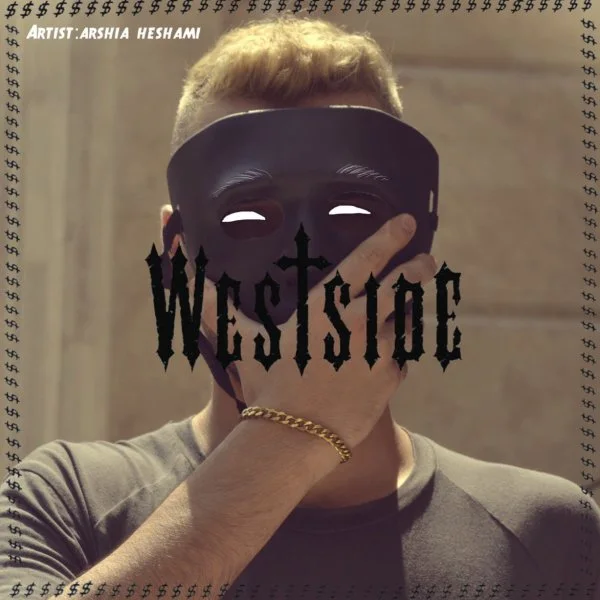 Arshia Heshami - Westside