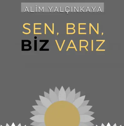 Alim Yalçınkaya - Sen Ben Biz Varız