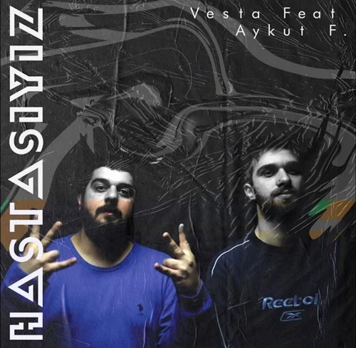 Vesta - feat Aykut F-Hastasıyız
