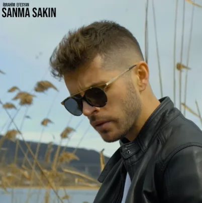 İbrahim Efesyan - Sanma Sakın