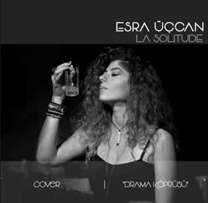 Esra Üçcan - La Liberte (Ey Özgürlük)