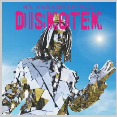Nil Karaibrahimgil - Diskotek