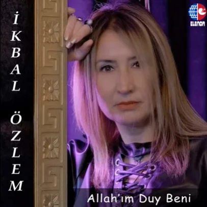 İkbal Özlem - Allahım Duy Beni