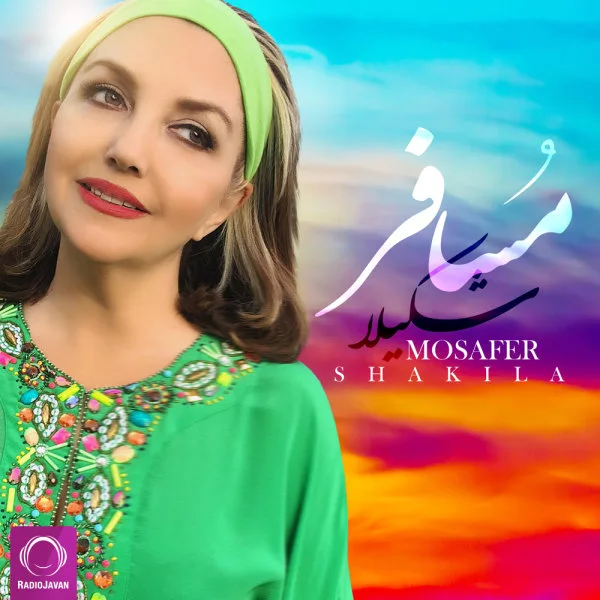 Shakila - Mosafer