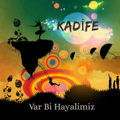 Kadife - Var Bi Hayalimiz