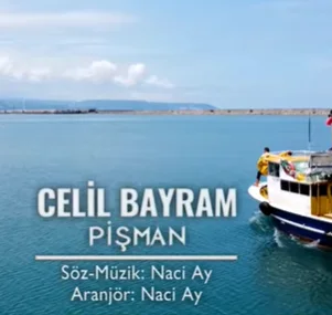 Celil Bayram - Pişman