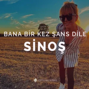 Sinoş - Bana Bir Kez Şans Dile