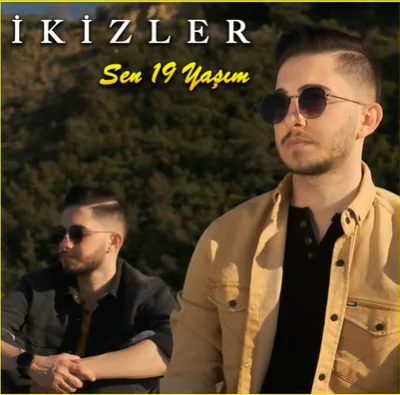 İkizler - Sen 19 Yaşım