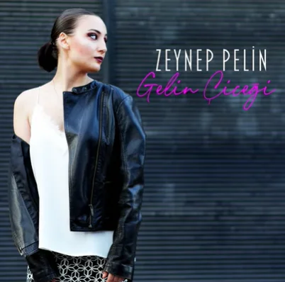 Zeynep Pelin - Gelin Çiçeği