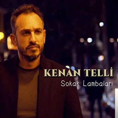 Kenan Telli - Sokak Lambaları