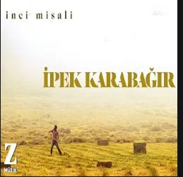 İpek Karabağır - Inci Misali