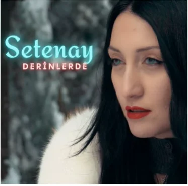 Setenay - Derinlerde