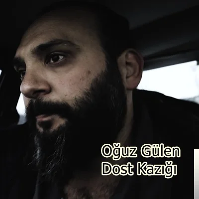 Oğuz Gülen - Dost Kazığı