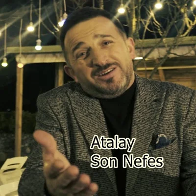 Atalay - Son Nefes