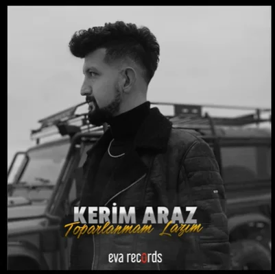 Kerim Araz - Toparlanmam Lazım