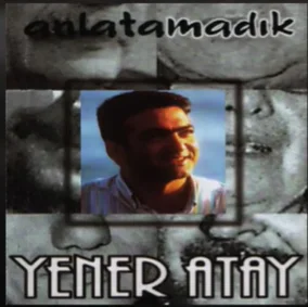 Yener Atay - Daha İyi