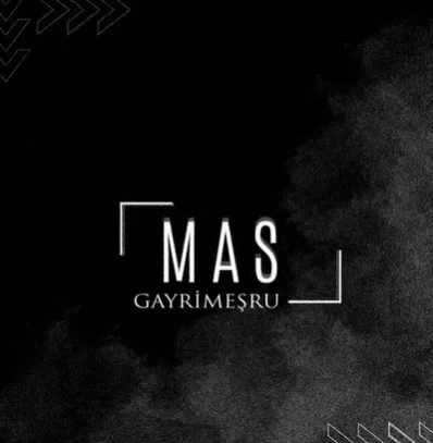 MAS - Gayrimeşru