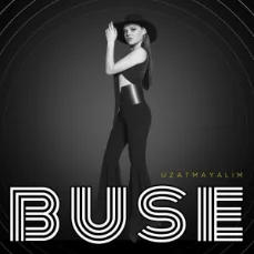 Buse - Uzatmayalım