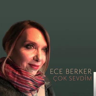 Ece Berker - Çok Sevdim