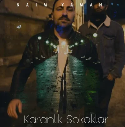 Naim Yaman - feat Pasküf-Karanlık Sokaklar