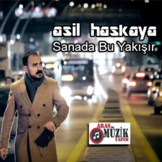 Asil Haskaya - Sanada Bu Yakışır (Yeni)