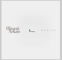 Hüsnü Arkan - Sıyrılıp Gelen
