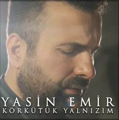 Yasin Emir - Körkütük Yalnızım