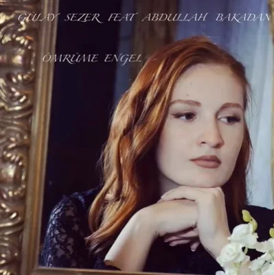 Gülay Sezer - Ömrüme Engel (feat Abdullah Bakadan)