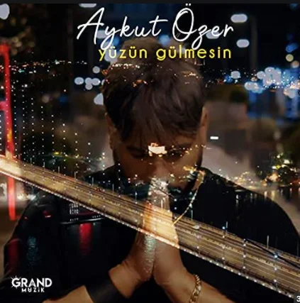 Aykut Özer - Yüzün Gülmesin