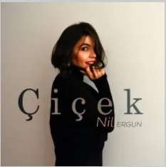 Nil Ergün - Çiçek