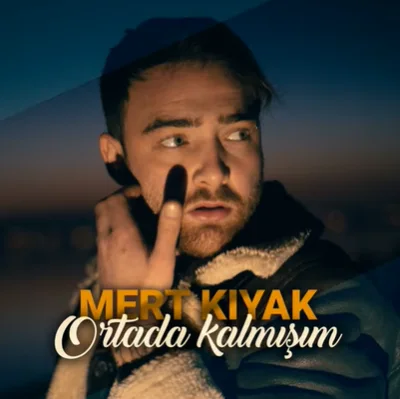 Mert Kıyak - Ortada Kalmışım