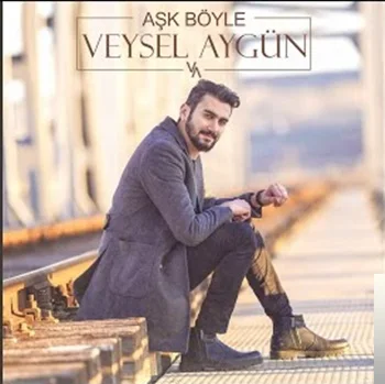 Veysel Aygün - Aşk Böyle