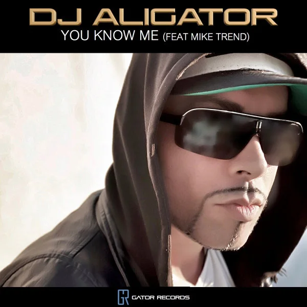 Aligator - You Know Me (Ft Mike Trend)