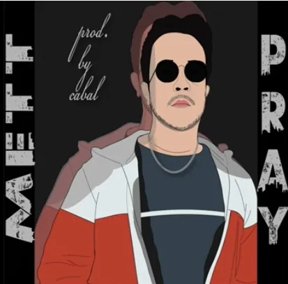 Mett - Pray