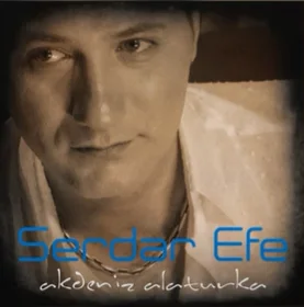 Serdar Efe - Sevdiysen Gitme