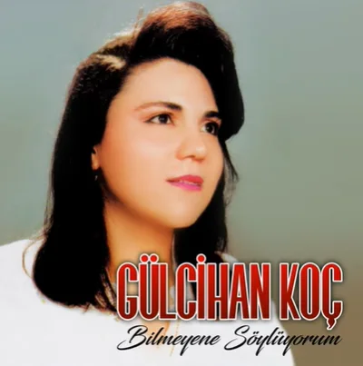 Gülcihan Koç - Ettiler Dost Nazarında