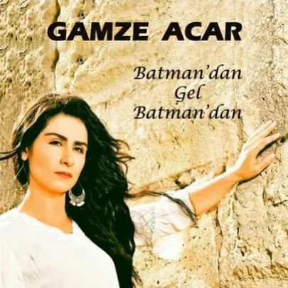 Gamze Acar - Batmandan Gel Batmandan