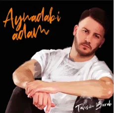 Tahsin Burak - Aynadaki Adam