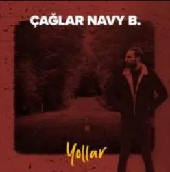 Çağlar Navy B - Ne Haldeyim