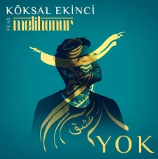 Melih Onur - feat Köksal Ekinci-Yok