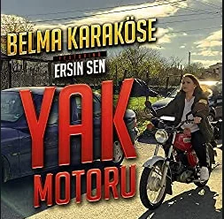 Belma Karaköse - Yak Motoru (feat Ersin Şen)