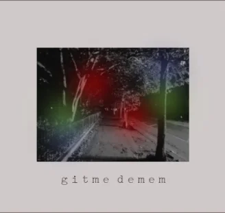 İzah - Gitme Demem