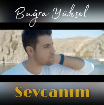 Buğra Yüksel - Sevcanım