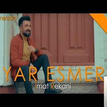 İmat Rekani - Yar Esmer