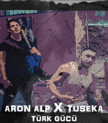 Aron Alp - Türk Gücü (feat Tuseka)