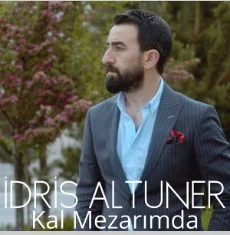 İdris Altuner - Kal Mezarımda